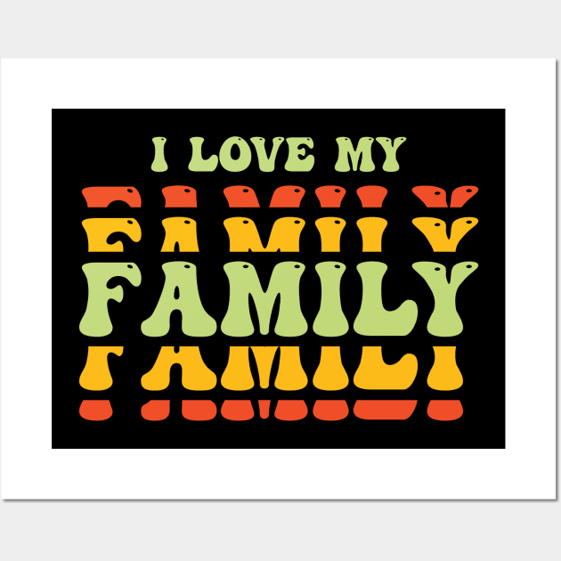 i love my family Wall Art by emofix